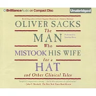 The Man Who Mistook His Wife for a Hat: And Other Clinical Tales