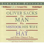 The Man Who Mistook His Wife for a Hat And Other Clinical Tales: Library Edition