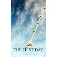 The First Day: Albert Camus Meets Crazy Horse in the Kingdom: A Metaphysical Drama in Seven Acts