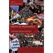Critical Pedagogy in the New Dark Ages Challenges and Possibilities: Foreword by Henry Giroux Afterword by Ana-Maria Freire