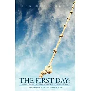 The First Day: Albert Camus Meets Crazy Horse in the Kingdom: A Metaphysical Drama in Seven Acts