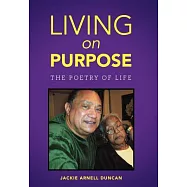 Living on Purpose: The Poetry of Life