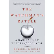 The Watchman’s Rattle: A Radical New Theory of Collapse