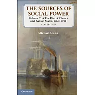 The sources of social power: The Rise of Classes and Nation-states, 1760-1914
