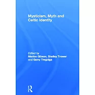 Mysticism, Myth and Celtic Identity