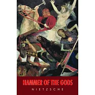 Hammer of the Gods: Apocalyptic Texts for the Criminally Insane