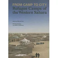 From Camp to City: Refugee Camps of the Western Sahara