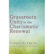 Grassroots Unity in the Charismatic Renewal