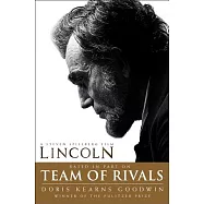 Team of Rivals: The Political Genius of Abraham Lincoln