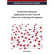 Social and Professional Applications of Actor-Network Theory for Technology Development