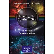 Imaging the Southern Sky: An Amateur Astronomer’s Guide