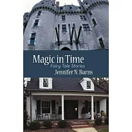 Magic in Time: Fairy Tale Stories