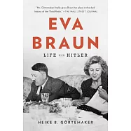 Eva Braun: Life with Hitler