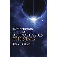 Introduction to Astrophysics: The Stars