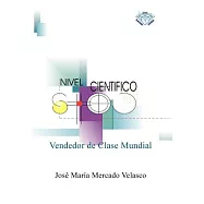 Vendedor De Clase Mundial: Capacidad Para Vender Cualquier Producto O Servicio En Cualquier Parte Del Mundo