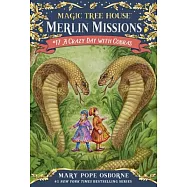 神奇樹屋Magic Tree House Merlin Mission #17: A Crazy Day with Cobras