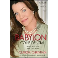 Babylon Confidential: A Memoir of Love, Sex, and Addiction