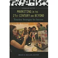 Marketing in the 21st Century and Beyond: Timeless Strategies for Success