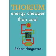 Thorium: Energy Cheaper Than Coal