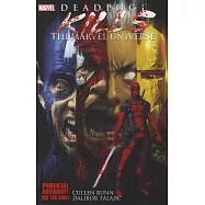 Deadpool: Deadpool Kills the Marvel Universe