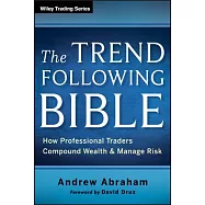 The Trend Following Bible: How Professional Traders Compound Wealth and Manage Risk