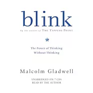 Blink: The Power of Thinking Without Thinking
