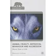 Animal Cruelty, Antisocial Behaviour, and Aggression: More Than a Link