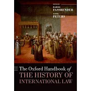 The Oxford Handbook of the History of International Law