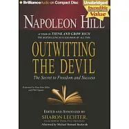 Outwitting the Devil: The Secret to Freedom and Success