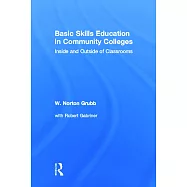 Basic Skills Education in Community Colleges: Inside and Outside of Classrooms