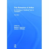 The Romance of Arthur: An Anthology of Medieval Texts in Translation