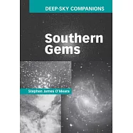 Deep-Sky Companions: Southern Gems