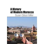 A History of Modern Morocco