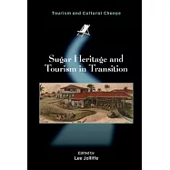 Sugar Heritage and Tourism in Transition