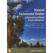 Historical Environmental Variation in Conservation and Natural Resource Management