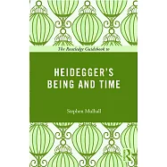 The Routledge Guidebook to Heidegger’s Being and Time