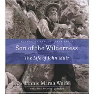Son of the Wilderness: The Life of John Muir