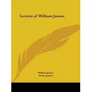 The Letters of William James
