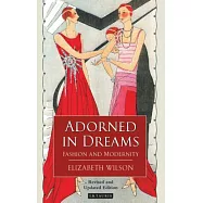 Adorned in Dreams: Fashion and Modernity