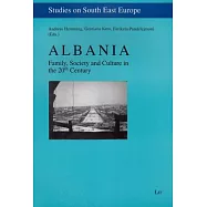 Albania: Family, Society and Culture in the 20th Century