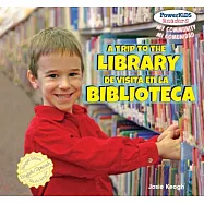 A Trip to the Library / De Visita En La Biblioteca