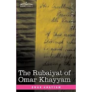 The Rubaiyat of Omar Khayyam: First, Second and Fifth Editions