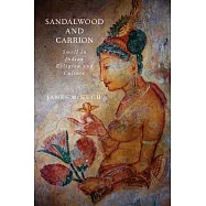 Sandalwood and Carrion: Smell in Indian Religion and Culture