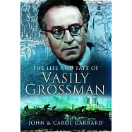 The Life and Fate of Vasily Grossman