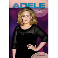 Adele: Grammy-Winning Singer & Songwriter: Grammy-Winning Singer & Songwriter