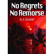 No Regrets, No Remorse: A Sydney Simone Mystery