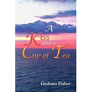 A Kiss and a Cup of Tea