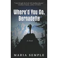 Where&rsquo;d You Go, Bernadette
