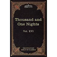 Stories from the Thousand and One Nights: The Five Foot Shelf of Classics, Vol. XVI (in 51 Volumes)