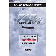 747-400 Pilot Handbook: Simulator and Checkride Procedures